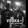 Vodka (feat. 2FG Zer0) [audio] [Explicit]