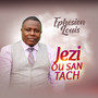 Jezi Ou San Tach