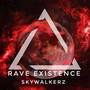 Rave Existence