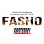 Fasho (feat. PaperChasin’ DK) [Explicit]