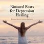 Binaural Beats for Depression Healing: Brainwave Music to Overcome Depression