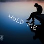 Hold Me