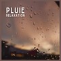 Pluie: Relaxation