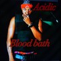 Blood Bath (Explicit)