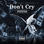 Don't Cry (Explicit)