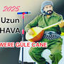 Were Güle Cane Uzun Hava