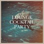 Lounge Cocktail Party