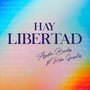 Hay Libertad