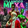 Villancico MEXA (feat. Homero Ron, Jahir M & Sio Noriega) [Explicit]