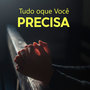 Tudo Oque Você Precisa (Explicit)