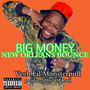 Big Money (New Orleans Bounce) [Explicit]