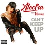 Can't Keep Up (feat. Kemani) [Explicit]