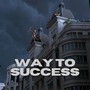 WAY TO SUCCESS (Explicit)