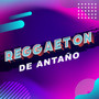 Reggaetón de antaño