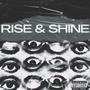 RISE & SHINE (Explicit)