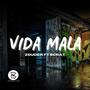 Vida Mala (feat. Scrat)