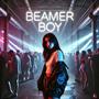 beamer boy (Techno) [Explicit]