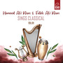 Hameed Ali Khan & Fateh Ali Khan Sings Classical, Vol. 04