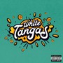 White Tangas (Explicit)