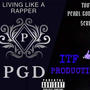 Living Like A Rapper (feat. TooTall & $crub) [Explicit]