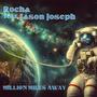 Million Miles Away (feat. Jason Joseph)