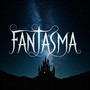 Fantasma (Remix) [Explicit]