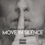 Move in Silence (Explicit)