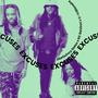 Excuses (feat. DC DaVinci & C-Trillionaire) [Explicit]