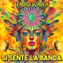 Si Sente La Banda