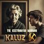 TE EXTRAñO MAMA