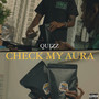 Check My Aura (Explicit)