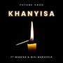 KHANYISA (feat. 13 Nor Mabena & MIA-MABHEDLA)