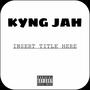 UNTITLED KYNG JAH PROJECT (Explicit)