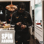 Spin Around (Explicit)