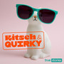 Kitsch and Quirky