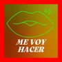 Me Voy Hacer