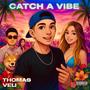Catch A Vibe (Explicit)