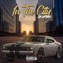 In The City (Explicit)