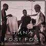 Tuna Fosi Fosi (feat. Young Voice, sYz(sauti Ya zege) & E-Solo)