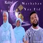 Marhaban Yaa Eid (feat. Eyman & Khadije)