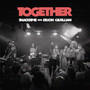 TOGETHER (With Devon Gilfillian)