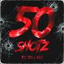 50 Shotz (Explicit)