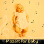 Mozart for Baby – Development Music, Einstein Effect, Growing Brain Baby