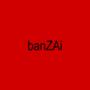 banZAi (Explicit)