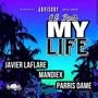 MY LIFE (feat. Javier Laflare & CG Beats) [Explicit]