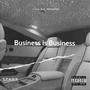 Business Is Business (Explicit)