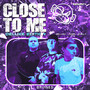 Close To Me (Deluxe Edition)