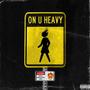 On U Heavy (Explicit)