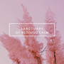 Sanctuary of Blissful Calm: Relaxing New Age Music, Positive Mind, Peaceful Nature Sounds, Water, Birds, Ambient Music, Stress Relief, Instrumental Melodies