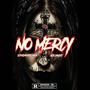 No Mercy (feat. SleekDaRapper_KLM) [Explicit]